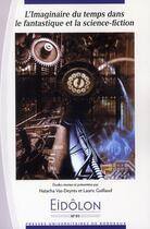 Couverture du livre « Eidôlon : l'imaginaire du temps dans le fantastique et la science fiction » de Lauric Guillaud et Guillaud Vas-Deyres aux éditions Pu De Bordeaux
