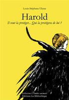 Couverture du livre « Harold » de Louis-Stéphane Ulysse aux éditions La Bibliotheque