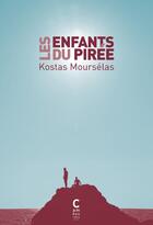 Couverture du livre « Les enfants du Pirée » de Kostas Mourselas aux éditions Cambourakis