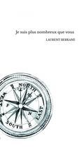 Couverture du livre « Je suis plus nombreux que vous » de Laurent Berkane aux éditions Thebookedition.com