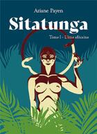 Couverture du livre « Sitatunga - L'âme africaine » de Ariane Payen aux éditions Le Lion Z'aile De Waterloo