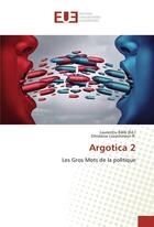 Couverture du livre « Argotica 2 » de B L Lauren Iu aux éditions Editions Universitaires Europeennes