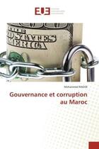 Couverture du livre « Gouvernance et corruption au maroc » de Raoidi Mohammed aux éditions Editions Universitaires Europeennes