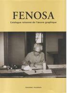 Couverture du livre « Fenosa catalogue raisonne de l'oeuvre graphique » de Bertrand Tillier aux éditions Poligrafa