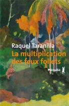 Couverture du livre « La multiplication des feux follets » de Raquel Taranilla aux éditions Metailie