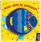 Couverture du livre « Doudou graphic - mon ami le poisson » de Francesca Ferri aux éditions Quatre Fleuves