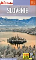 Couverture du livre « GUIDE PETIT FUTE ; COUNTRY GUIDE ; Slovénie (édition 2018/2019) » de  aux éditions Le Petit Fute