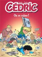 Couverture du livre « Cédric Tome 19 : on se calme ! » de Laudec et Raoul Cauvin aux éditions Dupuis