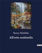 Couverture du livre « All'erta sentinella » de Serao Matilde aux éditions Culturea