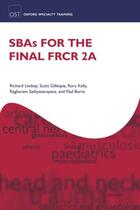 Couverture du livre « SBAs for the Final FRCR 2A » de Burns Paul aux éditions Oup Oxford