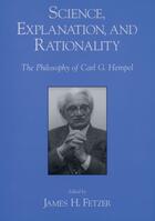 Couverture du livre « Science, Explanation, and Rationality: Aspects of the Philosophy of Ca » de James H Fetzer aux éditions Oxford University Press Usa