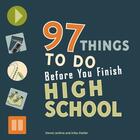 Couverture du livre « 97 Things to Do Before You Finish High School » de Jenkins Steven aux éditions Zest