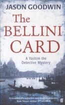 Couverture du livre « THE BELLINI CARD - A YASHIM THE DETECTIVE MYSTERY » de Jason Goodwin aux éditions Faber Et Faber