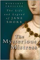Couverture du livre « Mysterious Mistress » de Crosland Margaret aux éditions History Press Digital