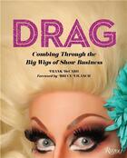 Couverture du livre « Drag : combing through the big wigs of show business » de Decaro Frank aux éditions Rizzoli