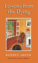 Couverture du livre « Lessons from the Dying » de Smith Rodney aux éditions Wisdom Publications