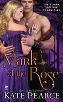 Couverture du livre « Mark of the Rose » de Pearce Kate aux éditions Penguin Group Us