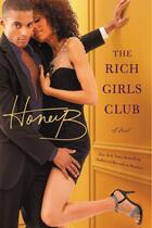 Couverture du livre « The Rich Girls' Club » de Honeyb Joe aux éditions Grand Central Publishing