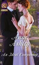 Couverture du livre « An Ideal Companion (Mills & Boon Historical) » de Anne Ashley aux éditions Mills & Boon Series