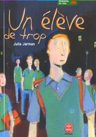 Couverture du livre « Un eleve de trop » de Jarman-J aux éditions Le Livre De Poche Jeunesse