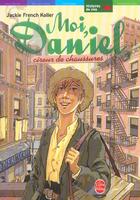 Couverture du livre « Moi, daniel, cireur de chaussures (édition 2003) » de French Koller-J aux éditions Le Livre De Poche Jeunesse