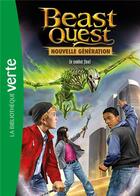Couverture du livre « Beast quest - nouvelle generation - t04 - beast quest - nouvelle generation 04 - l'ultime combat » de Adam Blade aux éditions Hachette Jeunesse