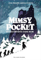 Couverture du livre « Mimsy pocket et les enfants sans nom » de Jean-Philippe Arrou-Vignod aux éditions Gallimard Jeunesse