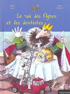 Couverture du livre « Le Roi Des Ogres Et Les Dentistes » de Didier Levy et Wilsdorf Anne aux éditions Nathan