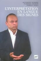 Couverture du livre « L'interprétation en langue des signes » de Encreve Florence / B aux éditions Puf