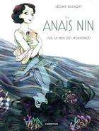 Couverture du livre « Anaïs Nin ; sur la mer des mensonges » de Leonie Bischoff aux éditions Casterman