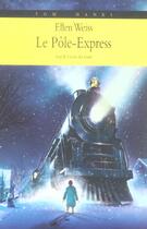 Couverture du livre « Le Pôle-Express » de Ellen Weiss aux éditions Ecole Des Loisirs