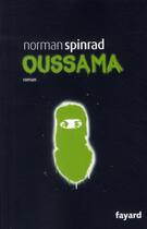 Couverture du livre « Oussama » de Spinrad-N aux éditions Fayard