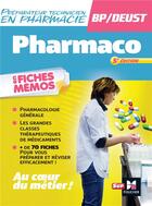 Couverture du livre « Pharmacologie ; BP, DEUST préparateur en pharmacie ; En fiches mémos (5e édition) » de Andre Le Texier aux éditions Foucher