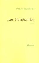 Couverture du livre « Les funérailles » de Rachid Boudjedra aux éditions Grasset Et Fasquelle