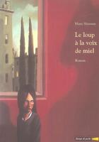 Couverture du livre « Le loup a la voix de miel » de Marc Seassau aux éditions Grasset Jeunesse