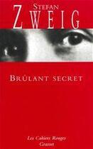 Couverture du livre « Brulant secret » de Stefan Zweig aux éditions Grasset