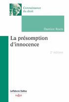 Couverture du livre « La présomption d'innocence (2e édition) » de Damien Roets aux éditions Dalloz