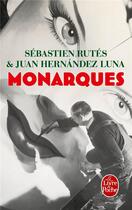 Couverture du livre « Monarques » de Sébastien Rutés aux éditions Le Livre De Poche