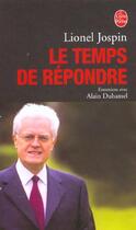 Couverture du livre « Le temps de repondre » de Jospin-L aux éditions Le Livre De Poche