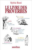 Couverture du livre « Le livre des proverbes » de Roze Sylvie aux éditions Omnibus