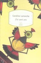 Couverture du livre « J'ai 100 ans » de Caroline Lamarche aux éditions Motifs