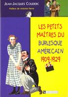 Couverture du livre « Les petits maîtres du burlesque américain » de Jean-Jacques Couderc aux éditions Cnrs