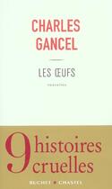 Couverture du livre « Les oeufs » de Charles Gancel aux éditions Buchet Chastel