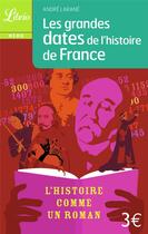 Couverture du livre « Les grandes dates de l'histoire de France » de Andre Larane aux éditions J'ai Lu