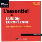 Couverture du livre « L'essentiel de l'Union européenne : ses institutions et son droit (édition 2023/2024) » de Jean-Marc Favret aux éditions Gualino