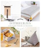 Couverture du livre « Interieur zen ; couture pour la maison » de Corine Romeyer aux éditions Le Temps Apprivoise
