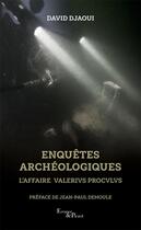 Couverture du livre « Enquêtes archéologiques : L'affaire Valerius Proculus » de David Djaoui aux éditions Actes Sud
