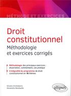 Couverture du livre « Droit constitutionnel ; méthodologie et exercices corrigés » de Alexandre Bonduelle et Silvano Aromatario aux éditions Ellipses