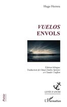 Couverture du livre « Vuelos ; envols » de Hugo Herrera aux éditions L'harmattan