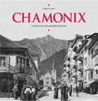 Couverture du livre « Chamonix ; à travers la carte postale ancienne » de Sophie Cuenot aux éditions Herve Chopin